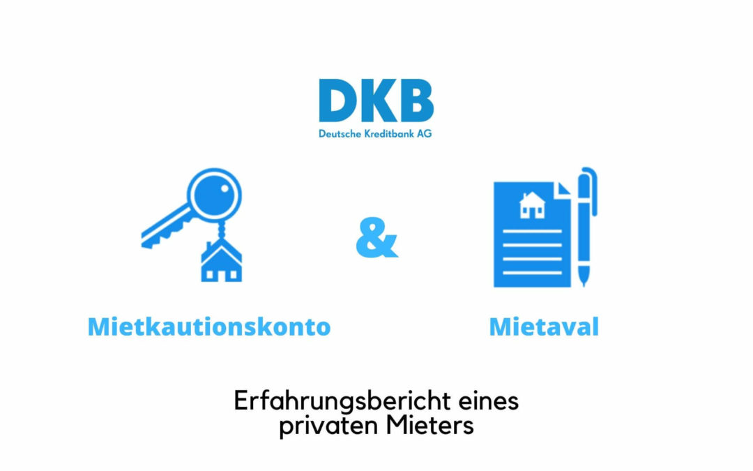 DKB Mietkautionskonto 💰: Anleitung & Test für Mieter & Vermieter